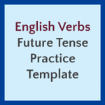 ALNS' English Verbs - Future Tense Practice Template